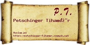 Petschinger Tihamér névjegykártya